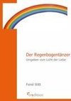 Der Regenbogentänzer