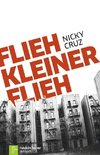 Flieh, Kleiner, flieh