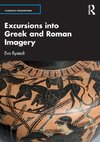 Excursions into Greek and Roman Imagery