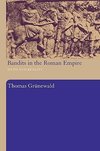 Grunewald, T: Bandits in the Roman Empire