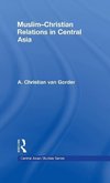 Gorder, C: Muslim-Christian Relations in Central Asia