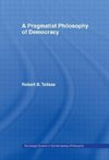 Talisse, R: Pragmatist Philosophy of Democracy