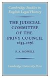 The Judicial Committee of the Privy Council 1833 1876