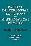 Partial Differential Equations of Mathematical Physics