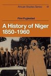 A History of Niger 1850 1960