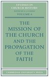 The Mission of the Church and the Propagation of the Faith