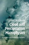 Cloud and Precipitation Microphysics