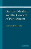 German Idealism and the Concept of Punishment