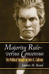 Read, J:  Majority Rule Versus Consensus