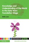 Knowledge and Understanding of the World in the Early Years Foundation Stage