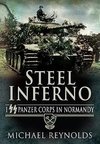 Steel Inferno: Ist SS Panzer Corps in Normandy