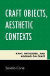 Craft Objects, Aesthetic Contexts