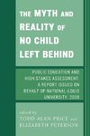 The Myth and Reality of No Child Left Behind