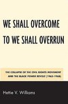 We Shall Overcome to We Shall Overrun