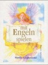 Mit Engeln spielen. Buch und 104 Karten