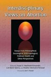 Interdisciplinary Views on Abortion