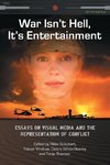 War Isn't Hell, it's Entertainment