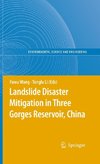 Landslide Disaster Mitigation in Three Gorges Reservoir, China