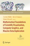 Mathematical Foundations of Scientific Visualization, Computer Graphics, and Massive Data Exploration