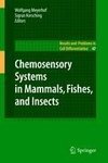 Chemosensory Systems in Mammals, Fishes, and Insects