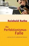 Die Perfektionismus-Falle