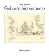 Gebaute Lebensräume