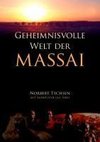 Geheimnisvolle Welt der Massai