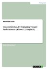 Unterrichtsstunde: Evaluating Theatre Performances (Klasse 12, Englisch)