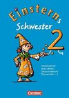 Einsterns Schwester 2. Schuljahr. Arbeitshefte für einen offenen Deutschunterricht