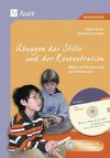 Übungen der Stille und der Konzentration