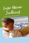 Unser kleiner Julius