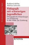 Pädagogik mit schwierigen Jugendlichen