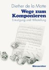 Wege zum Komponieren