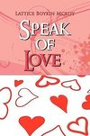 Speak of Love