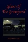 Ghost of the Graveyard