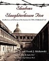 Shadows of Slaughterhouse Five