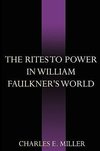 The Rites to Power in William Faulkner's World