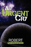 An Urgent Cry