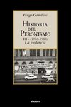 Historia del peronismo III (1956-1983)-la violencia