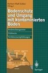 Bodenschutz und Umgang mit kontaminierten Böden