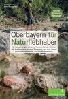 Oberbayern für Naturliebhaber