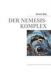 DER NEMESIS-KOMPLEX