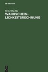 Wahrscheinlichkeitsrechnung