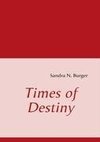 Times of Destiny