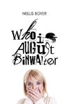 Who Is August Binwalter