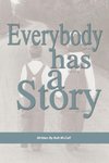 Everybody Has a Story