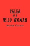 Tales Of A Wild Woman