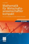 Mathematik für Wirtschaftswissenschaftler kompakt