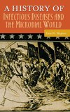 A History of Infectious Diseases and the Microbial World