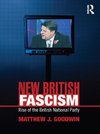 Goodwin, M: New British Fascism